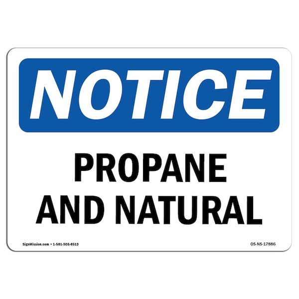 Safety Sign, OSHA Notice, 7" Height, 10" Width, Aluminum, Propane And Natural Sign, Landscape